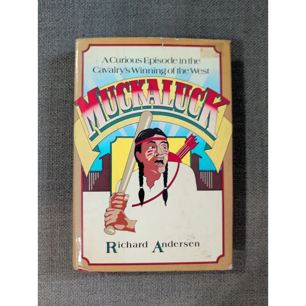 RARE Vintage Muckaluck by Richard Andersen 1980 Hardcover Book First Printing